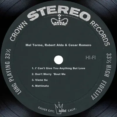 Mel Tormé, Robert Alda & Cesar Romero - Mel Tormé Mel Tormé, Robert Alda & Cesar Romero - Mel Tormé
