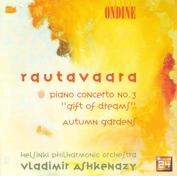 Rautavaara: Piano Concerto No. 3, Autumn Gardens