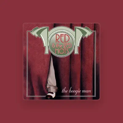 Listen to Red And The Red Hots, watch music videos, read bio, see tour dates & more!