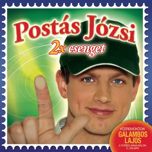 Csenget a Postás — Józsi Postás & Postás Józsi