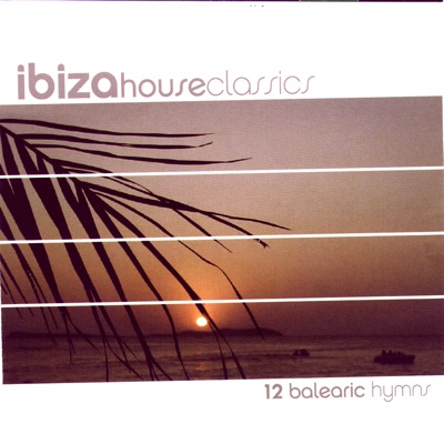 Ibiza House Classics