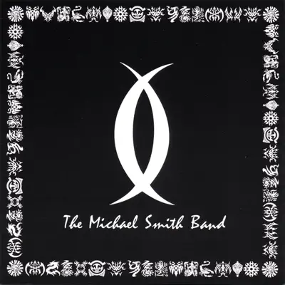 Listen to The Michael Smith Band by The Michael Smith Band