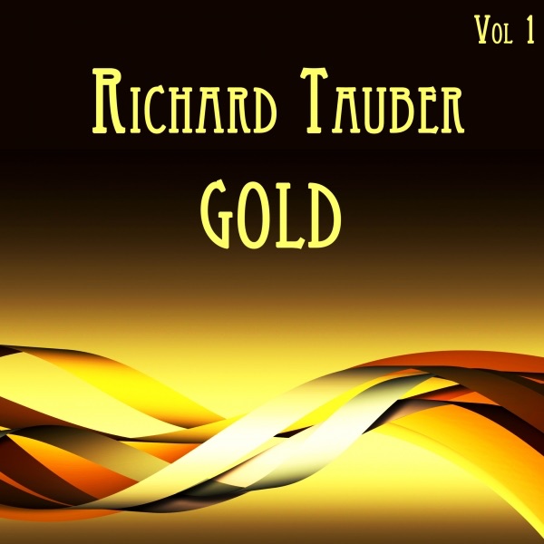 Richard Tauber Gold