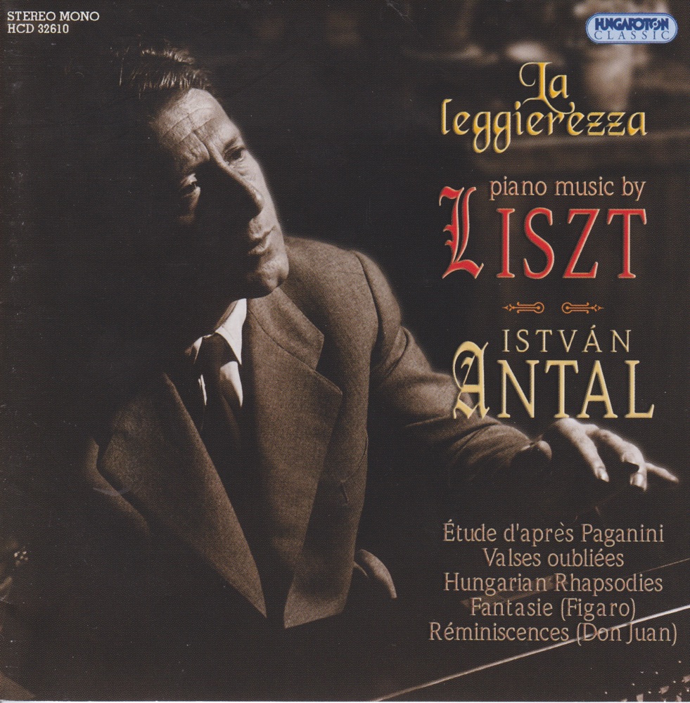 Обложка альбома «LISZT zongoraművek - Piano music by LISZT» — István ANTAL