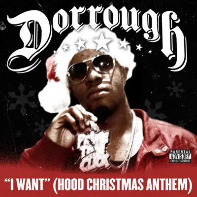 I Want (Hood Christmas Anthem) - Single - Dorrough