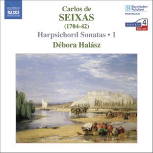 Carlos de Seixas: Harpsichord Sonatas