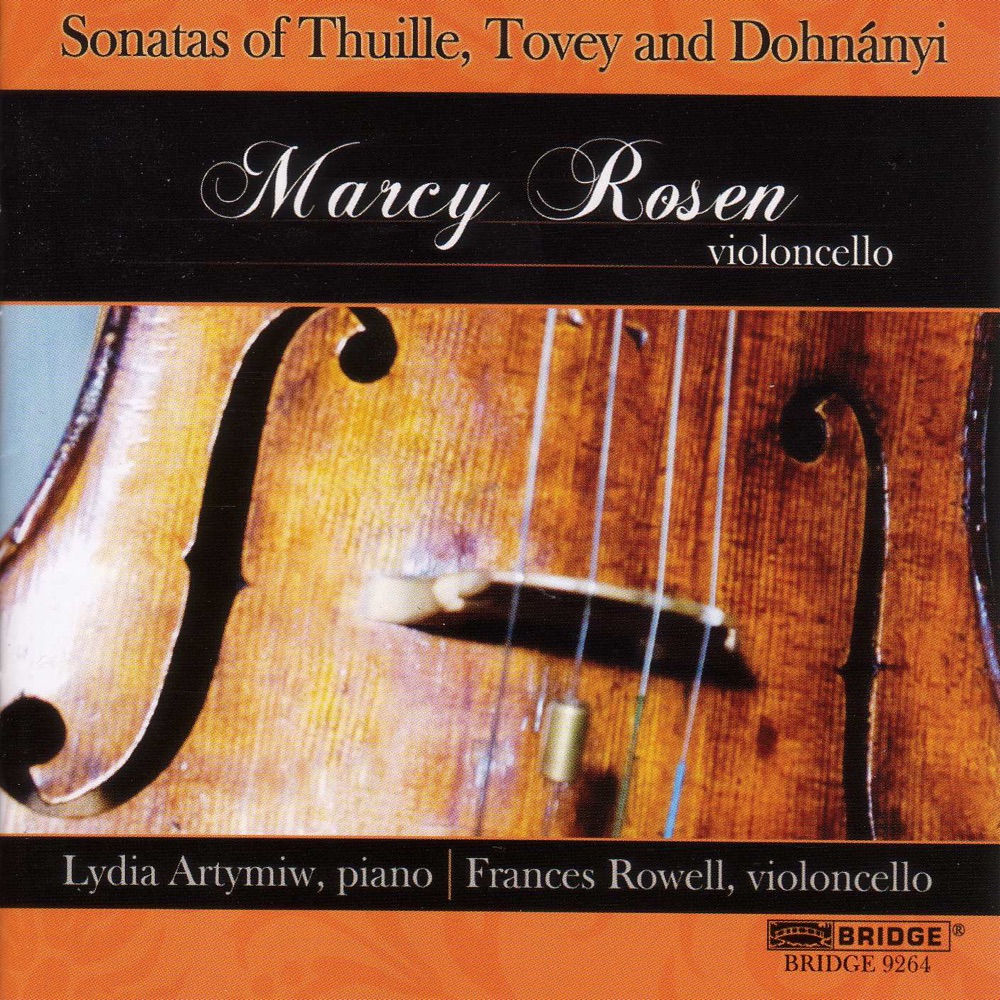 Обложка альбома «Sonatas of Thuille, Tovey and Dohnanyi» — Marcy Rosen, Frances Rowell & Lydia Artymiw