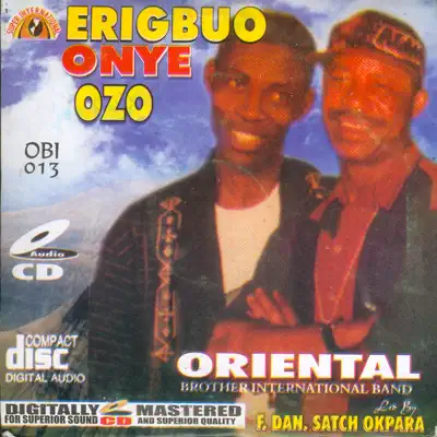 Ascolta 'Ugwu Manu Na Nwanneya' di Oriental Brothers International Band Led By F.Dan. Satch Okpara