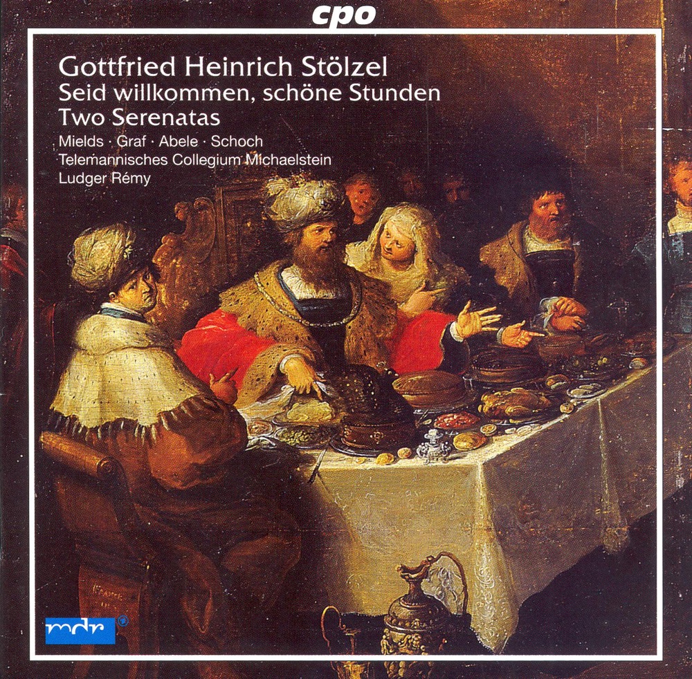 Обложка альбома «Stolzel: Alles Was Sonst Lieblich Heisset - Seid Willkommen, Schone Stunden» — Dorothee Mields, Knut Schoch, Elisabeth Graf, Ludger Rémy, Michaelstein Telemann Collegium & Ekkehard Abele