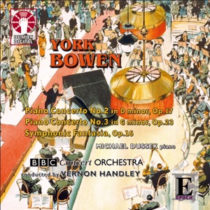 York Bowen: Piano Concerto Nos 2 & 3