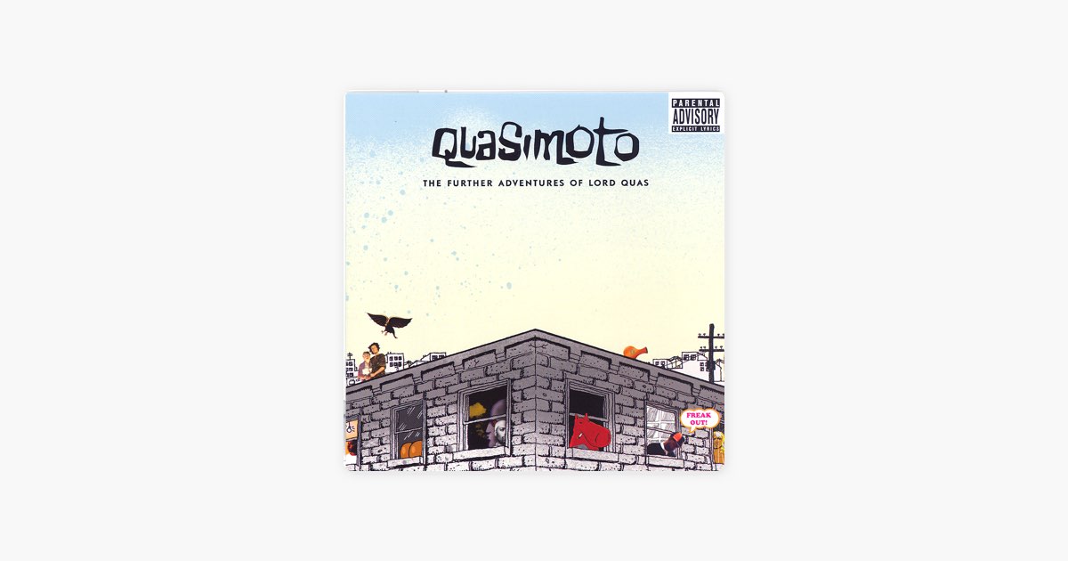 ‎The Further Adventures of Lord Quas - Album by Quasimoto - Apple Music