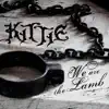 Kittie - We Are the Lamb