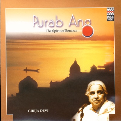 Purab Ang - the Spirit of Benaras