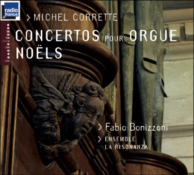 Corrette: Concertos Pour Orgue & Noëls (Orgue J. Boizard Abbaye de Saint-Michel-en-Thiérache)