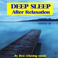 Deep Sleep After Relaxation - Best Relaxing Music