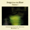 Songs from the River, Vol. 1 - Ruth Fazal