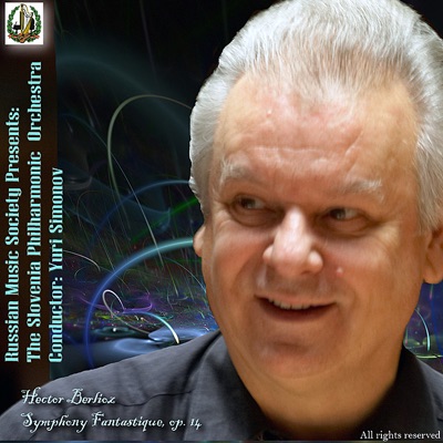 Berlioz: Symphony Fantastique, Op. 14 "Episode de la Vie D'un Artiste"