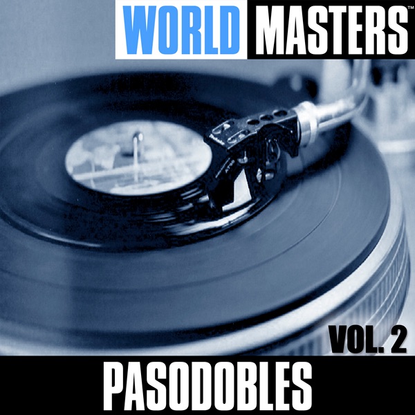World Masters: Pasodobles, V*l. 2