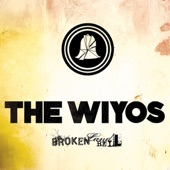 The Wiyos - Uncork The Whiskey