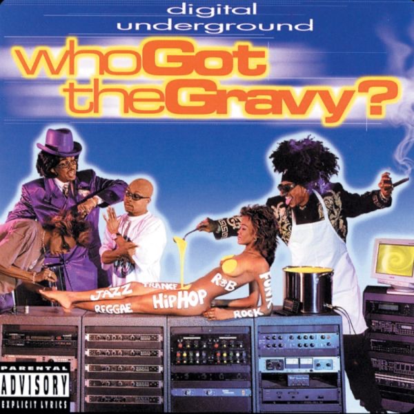 Обложка альбома «Who Got the Gravy?» — Digital Underground
