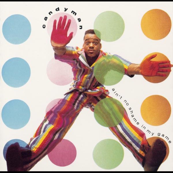 Ain't No Shame In My Game - Album by Candyman - Apple Music