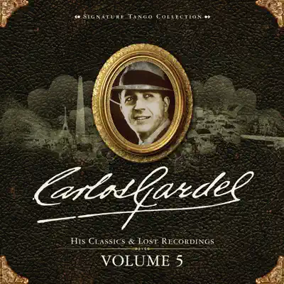 Signature Tango Collection, Vol. 5 - Carlos Gardel