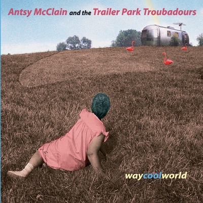 Antsy McClain and The Trailer Park Troubadours