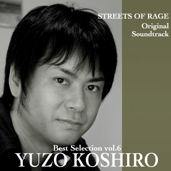 Обложка альбома «Yuzo Koshiro Best Selection, Vol. 6 (Streets of Rage Original Soundtrack) [PC-8801 Sound Version]» — Yuzo Koshiro