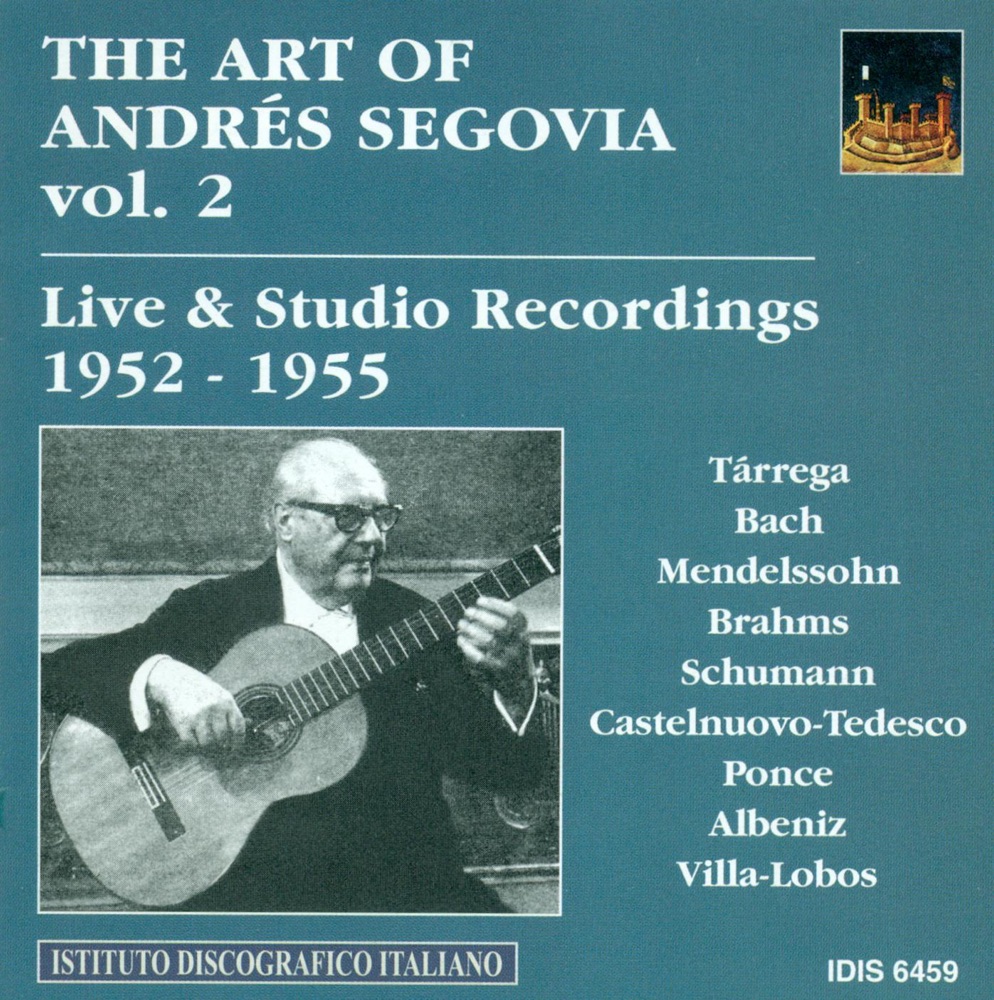 Обложка альбома «Guitar Recital: Segovia, Andres - Mendelssohn, Felix - Brahms, J. - Schumann, R. - Tarrega, F. (The Art of Segovia, Vol. 2) (1952-1955)» — Andrés Segovia