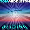 Tom Middleton - Gliding (Shur-i-Kan Remix)