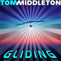 Gliding (Liquatech Mix) — Tom Middleton