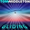 Gliding (Liquatech Mix) - Tom Middleton lyrics
