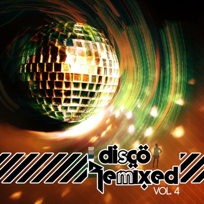 Disco Remixed Vol. 4