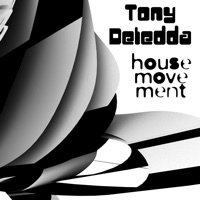 House Movement - Tony Deledda