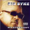Big Syke - Good Timez