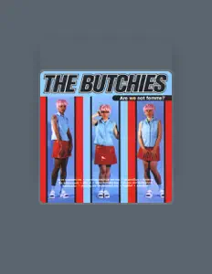 Listen to The Butchies, watch music videos, read bio, see tour dates & more!