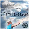 Tim Royko - Dreamer (feat. Kediva)