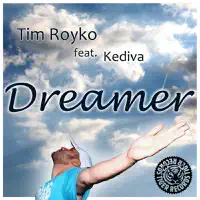 Dreamer (feat. Kediva) — Tim Royko