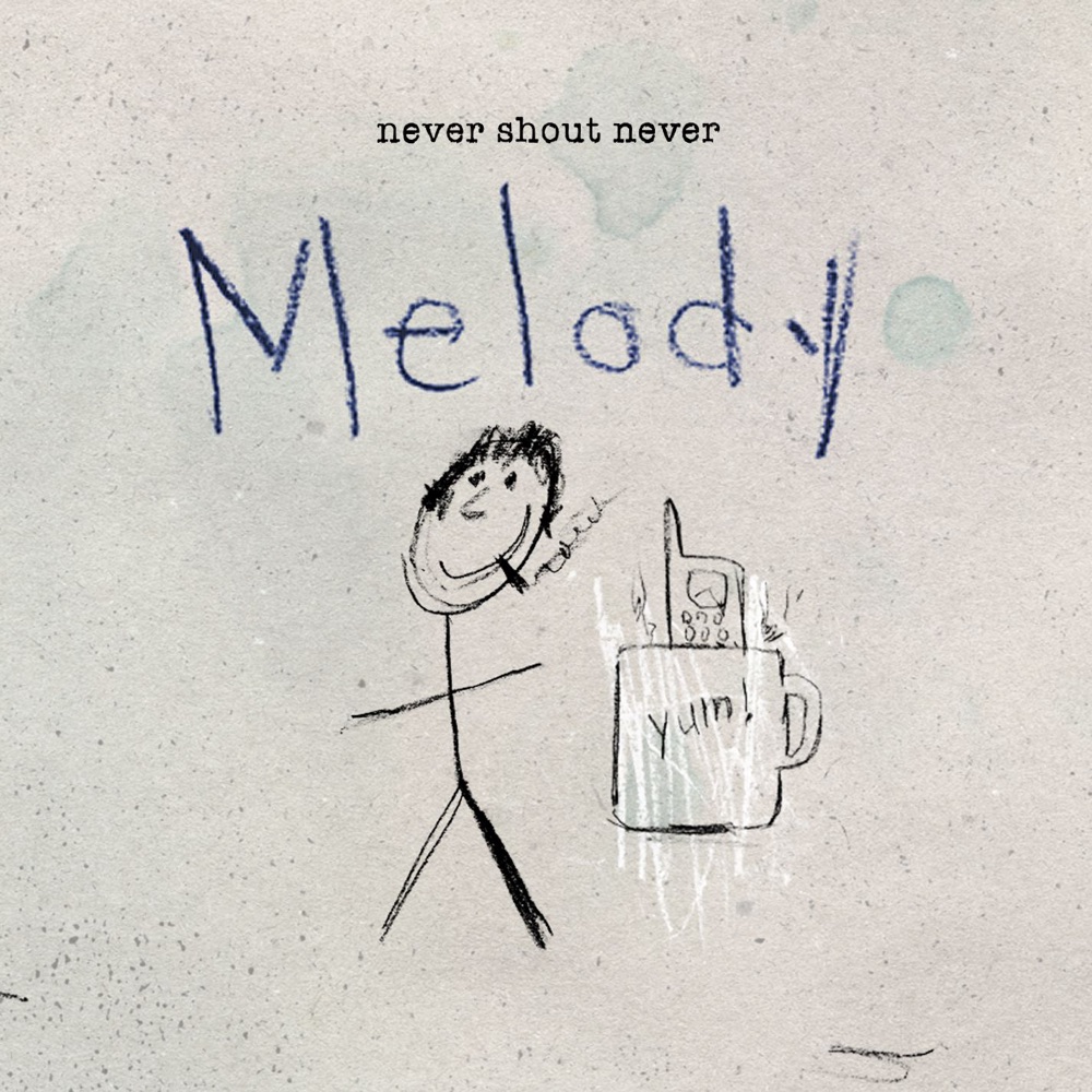 Melody - Deluxe Single by Never Shout Never album cover
