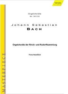 Bach, J.S.: Organ Chorales From the Rinck and Rudorff Collections