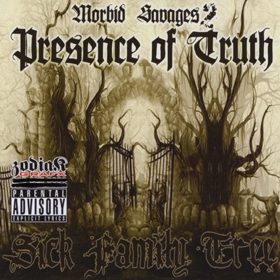 Morbid Savages Presence of Truth