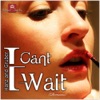I Can't Wait (Remixes), 2009