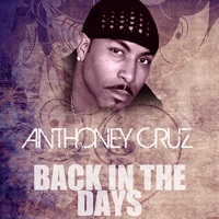 Back In the Days - Single - Anthony Cruz