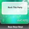 Rock This Party - Boyz Boyz Boyz lyrics