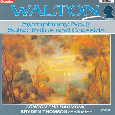 Walton: Symphony No. 2 / Troilus and Cressida Suite (arr. By C. Palmer) - London Philharmonic Orchestra