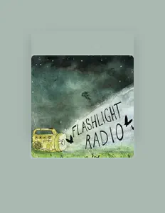 Listen to Flashlight Radio, watch music videos, read bio, see tour dates & more!