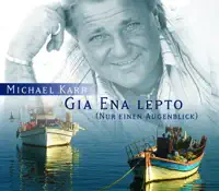 Gia Ena Lepto (Nur einen Augenblick) [Radio Version] — Michael Karp