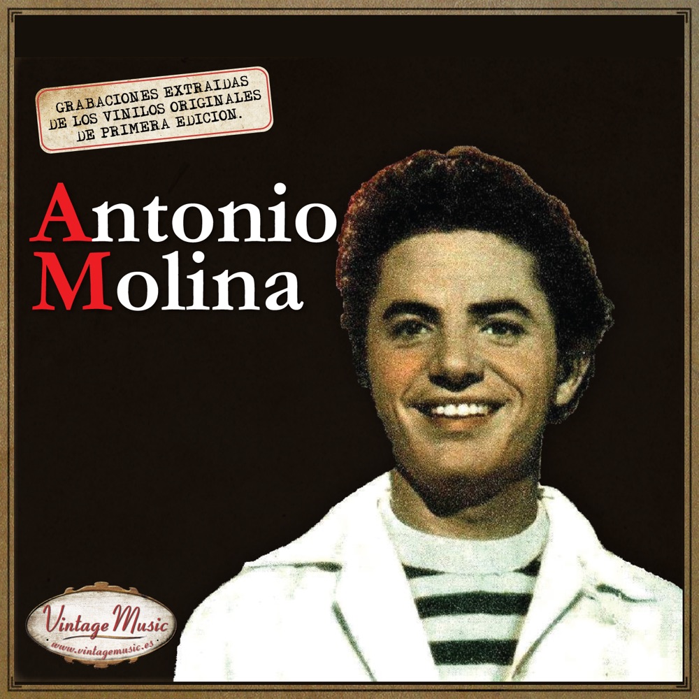 Обложка альбома «Canciones Con Historia: Antonio Molina» — Antonio Molina
