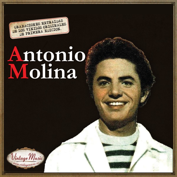 Canciones Con Historia: Antonio Molina artwork