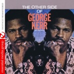 The Other Side of George Kerr (Remastered)